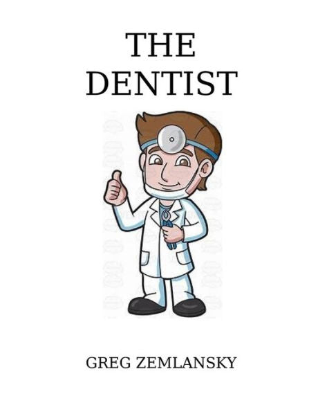 The Dentist - 9781729697016