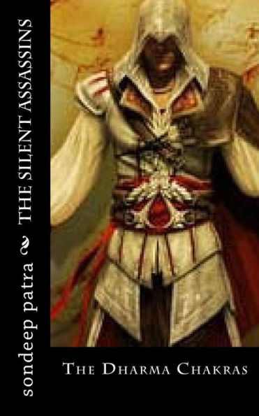 The Silent Assassins : The Dharma Chakras
