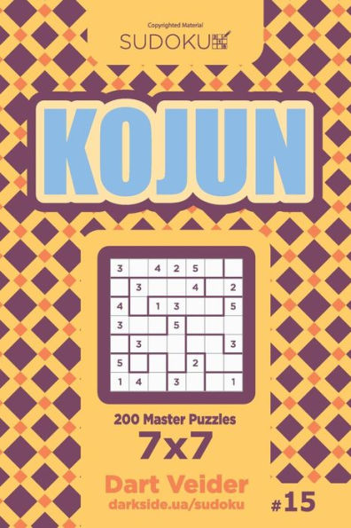Sudoku Kojun - 200 Master Puzzles 7X7