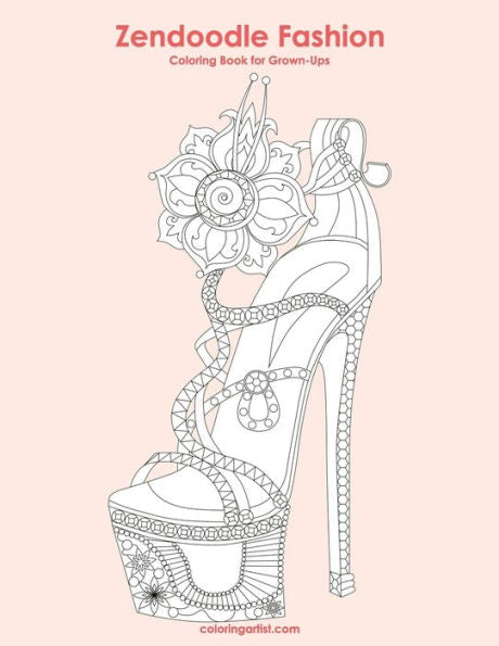 Zendoodle Fashion Coloring Book For Grown-Ups 1