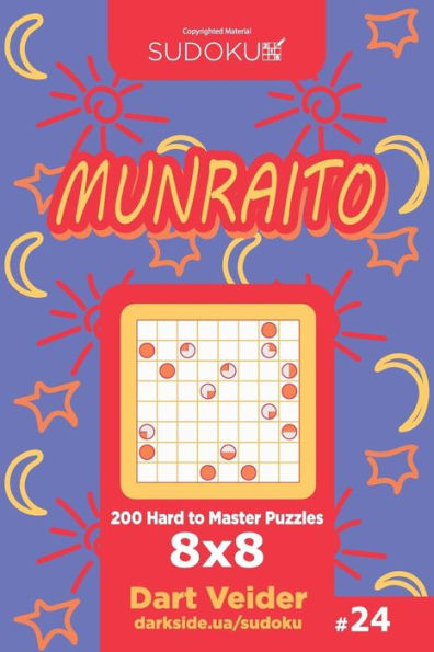 Sudoku Munraito - 200 Hard To Master Puzzles 8X8
