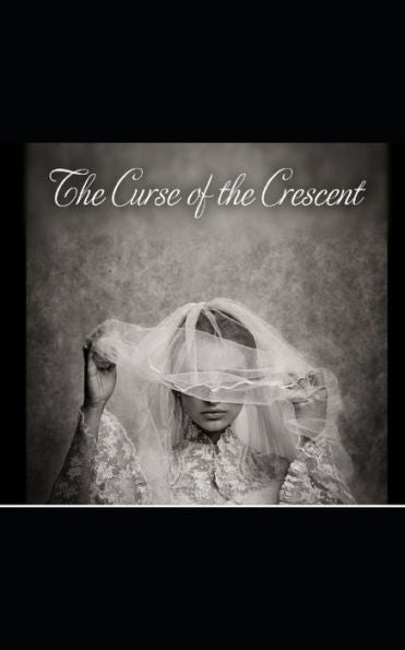 The Curse Of The Crescent