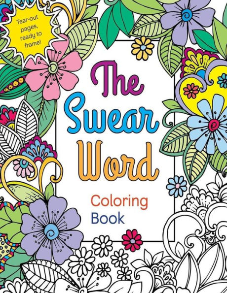 The Swear Word Coloring Book - 9781729820377