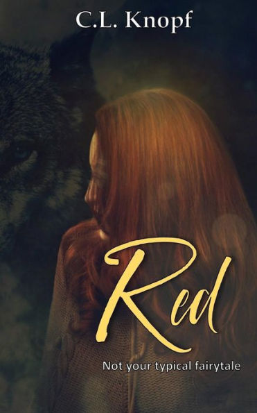 Red : Not Your Typical Fairytale