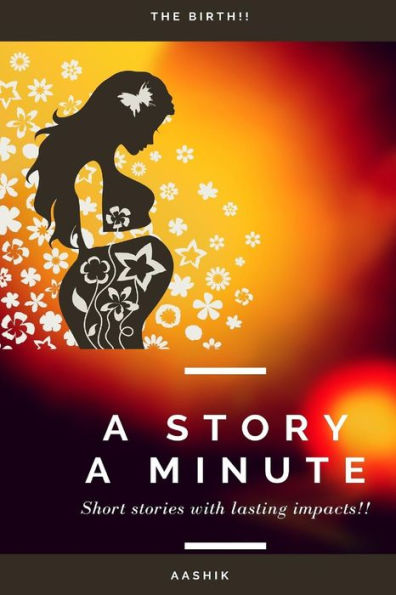 A Story a minute: Birth!!
