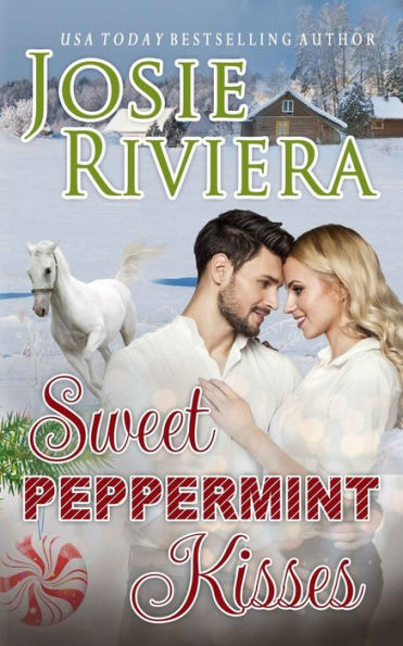 Sweet Peppermint Kisses : A Sweet And Wholesome Holiday Romance