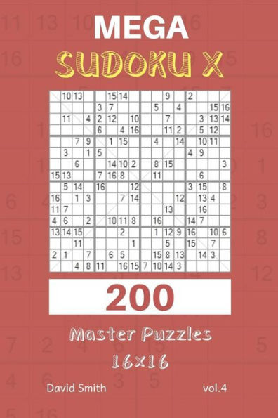 Mega Sudoku X - 200 Master Puzzles 16X16