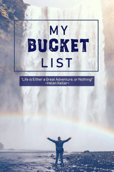 My Bucket List : Oh The Places You'Ll Go