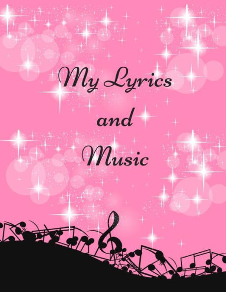 My Lyrics And Music - 9781730800306
