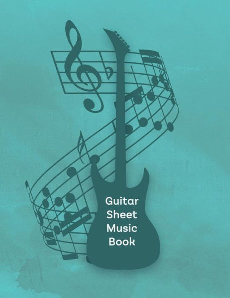 Guitar Sheet Music Book: Tab Paper for Guitarists - 9781730867750