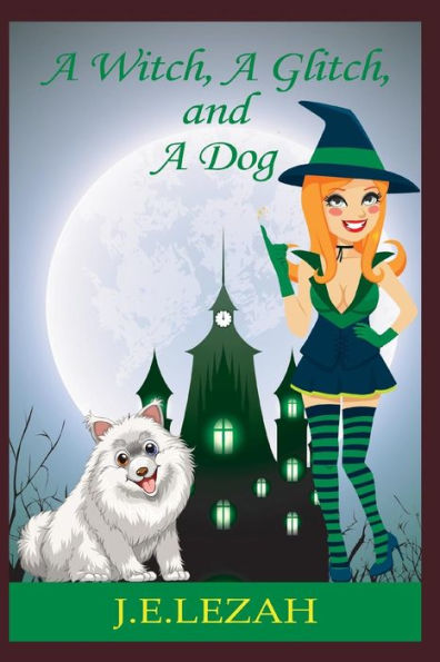 A Witch, A Glitch, and A Dog