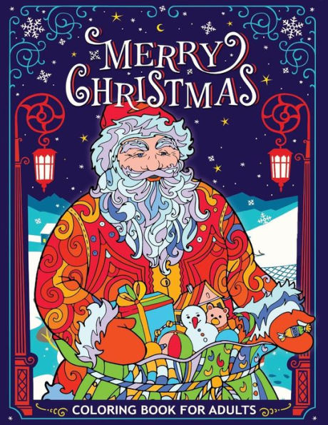 Merry Christmas Coloring Book For Adults : Fun, Easy, And Relaxing Coloring Pages