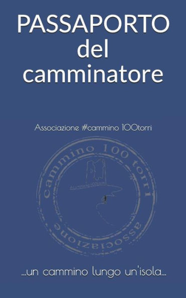 Passaporto Del Camminatore : Passaporto Del #Cammino100Torri