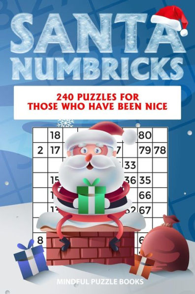Santa Numbricks : 240 Puzzles For Those Who Have Been Nice