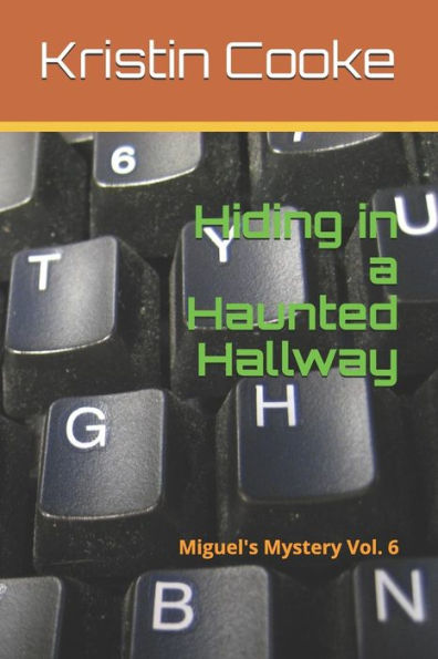 Hiding in a Haunted Hallway (Miguel's Mystery)