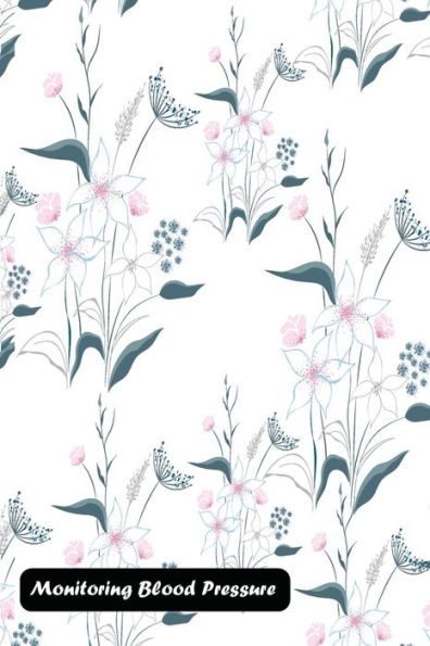 Monitoring Blood Pressure : Decorated With Elegant Flowers Cover