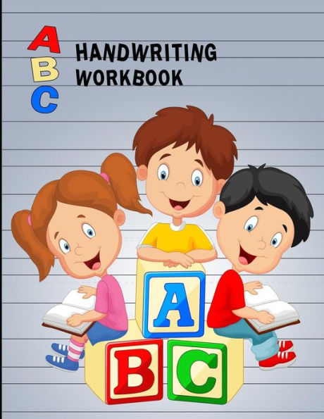 ABC Handwriting Workbook: Uppercase & Lowercase Writing Practice for Kids - Alphabet Blocks (Early Learning Letters & Numbers)
