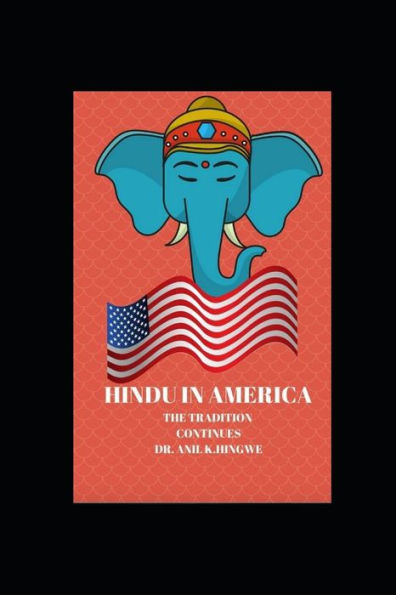 HINDU IN AMERICA: THE TRADITION CONTINUES