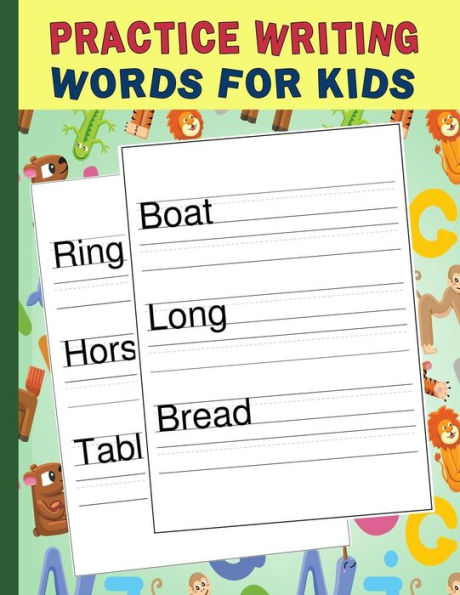 Practice Writing Words For Kids : Words Writing Exercise Workbook - Green