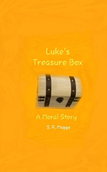 Luke's Treasure Box : A Moral Story