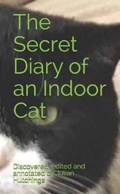 The Secret Diary Of An Indoor Cat