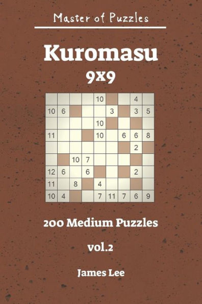 Master Of Puzzles - Kuromasu 200 Medium Puzzles 9X9
