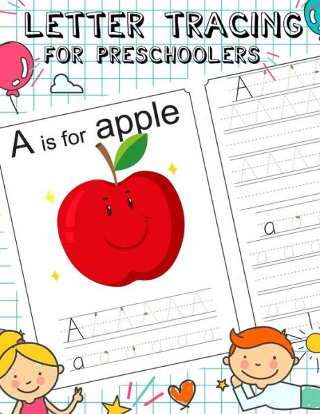 Letter Tracing For Preschoolers : Step By Step Alphabet Learn To Write For Kids Pre K Kindergarten Preschool Practice Handwriting Workbook