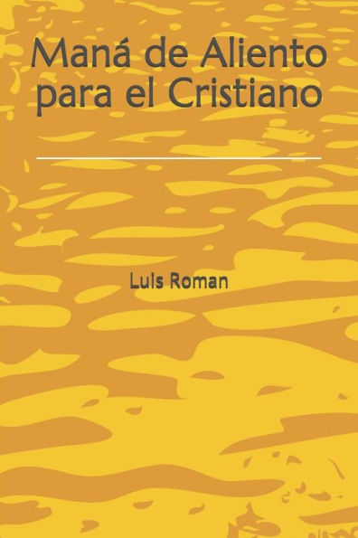 Man? De Aliento Para El Cristiano