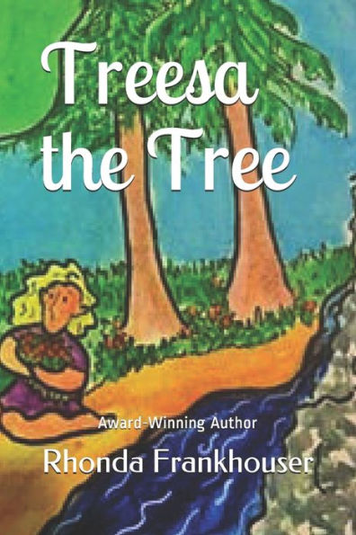 Treesa The Tree : A Childrens Story