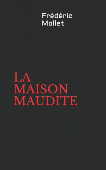 La maison maudite (French Edition)