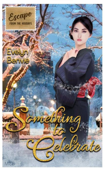 Something To Celebrate : Escape From The Holidays
