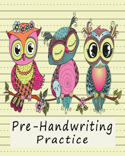 Pre-Handwriting Practice : Workbook For Kids In Kindergarten & Pre-School - Yellow