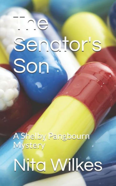 The Senator's Son : A Shelby Pangbourn Mystery