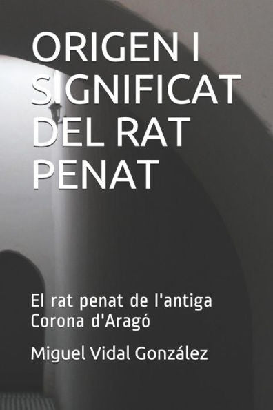 Origen I Significat Del Rat Penat : El Rat Penat De L'Antiga Corona D'Arag?