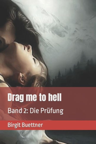 Drag me to hell: Band 2: Die Pr?fung (German Edition)