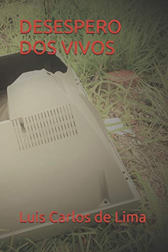 DESESPERO DOS VIVOS (Portuguese Edition)