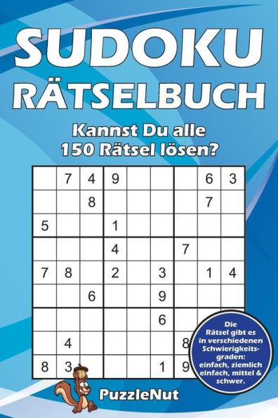 Sudoku R?tselbuch : Kannst Du Alle 150 R?tsel L?sen?