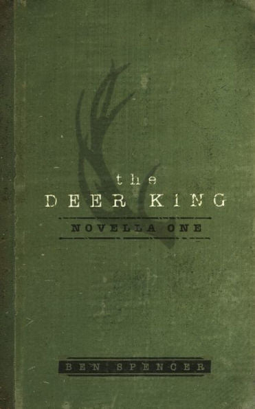 The Deer King : Novella One