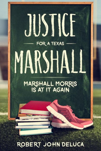 Justice for a Texas Marshall: Marshall Morris is at it again!