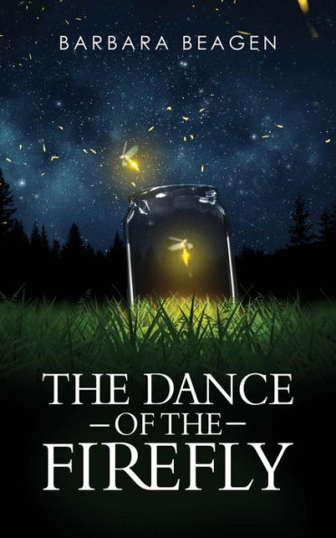 The Dance Of The Firefly - 9781732154308