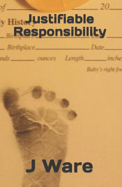 Justifiable Responsibility (Justified)