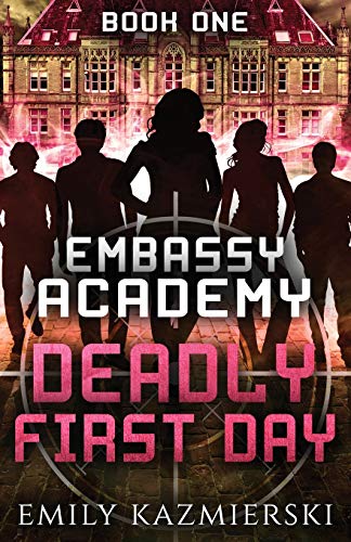 Embassy Academy: Deadly First Day