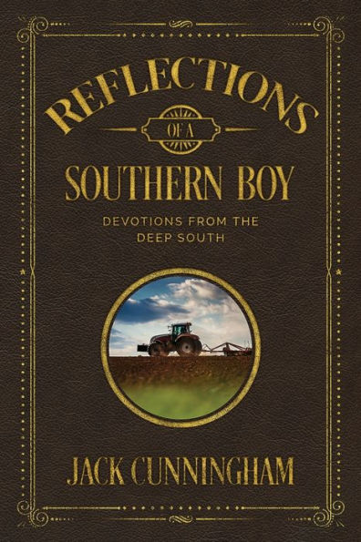 Reflections Of A Southern Boy : Devotions From The Deep South - 9781732248809
