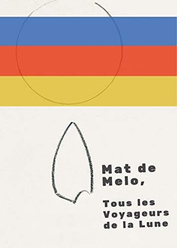 Tous les Voyageurs de la Lune (French Edition)