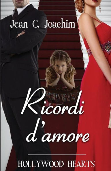 Ricorid d'Amore (Hollywood Hearts (Edizione Italiana)) (Italian Edition)