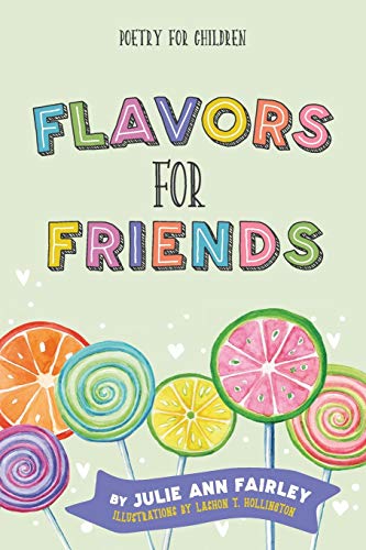 Flavors for Friends : Poetry for Children