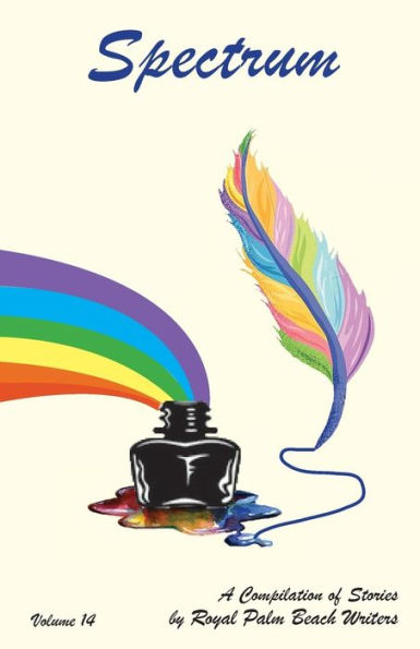 Spectrum : A Compilation Of Stories By Royal Palm Beach Writers