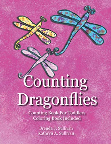Counting Dragonflies : Counting Book For Children Coloring Book Included