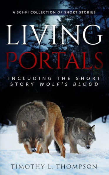 Living Portals : A Sci-Fi Short Story Collection