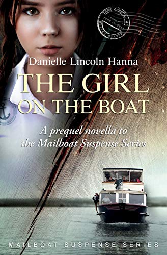 The Girl on the Boat : A Prequel Novella to the Mailboat Suspense Series
